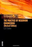 The Practice of Reservoir Engineering (Revised Edition) (Developments in Petroleum Science)
