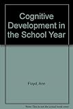 Cognitive development in the school years : a reader