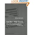 Low Rise - High Density: Horizontale Verdichtungsformen im Wohnbau (German Edition) by Helmut Schramm