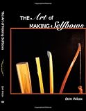 The Art of Making Selfbows