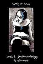 Wet Moon Volume 1: Feeble Wanderings