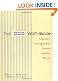 The OCD Workbook: Your Guide to Breaking Free from Obsessive-complusive Disorder