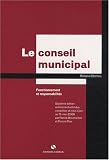Revue Sorman  / Le conseil municipal : Fonctionnement et responsabilités