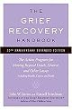 The Grief Recovery Handbook (The Action Program for Moving Beyond Death, Divorce, and Other Losses Including Health, Career, and Faith) (Revised) (Paperback)