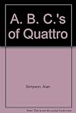 The ABC's of Quattro
