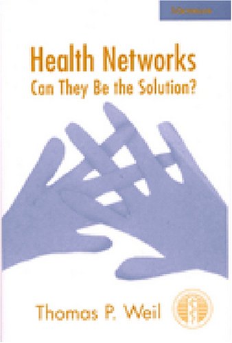 Health Networks: Can They Be the Solution?