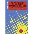Real Time Strategic Change: Schneller Wandel mit gro�en Gruppen