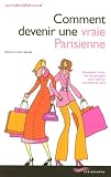 Comment devenir une vraie Parisienne
