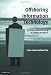 Offshoring Information Technology: Sourcing and Outsourcing to a Global Workforce