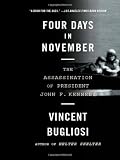 Four Days in November: The Assassination of President John F. Kennedy