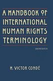 A Handbook of International Human Rights Terminology, Second Edition (Human Rights in International Perspective)