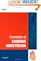 Essentials of Cardiac Anesthesia: A Volume in Essentials of Anesthesia and Critical Care, 1e