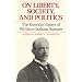 On Liberty, Society, and Politics