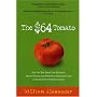 The $64 Tomato: How One Man Nearly Lost His Sanity, Spent a Fortune, and Endured an Existential Crisis in the Quest for the Perfect Garden
