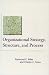 Organizational Strategy, Structure, and Process (Stanford Business Books)