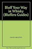 Bluff your way in whisky