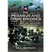 The Pegasus and Orne Bridges: Their Capture, Defence and Relief on D-Day
