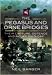 The Pegasus and Orne Bridges: Their Capture, Defence and Relief on D-Day