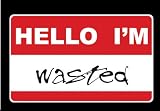 Riot Threads - HELLO I'M WASTED T-shirt - Black