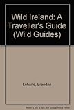 Wild Ireland : a traveller's guide
