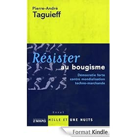 Résister au bougisme:Démocratie forte contre mondialisation techno-marchande