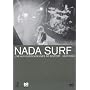 Nada Surf : Live au Eurock�ennes, Belfort (06/07/2&hellip <b>DVD</b> ~ Nada Surf