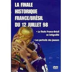 Coupe du monde 1998 : La finale France / Br�sil