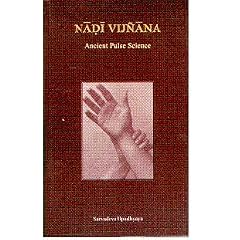 Nadi Vijnana. Ancient Pulse Science (Chaukhambha Ayurvijnam Studies, 1). Introduction; Ayurvedic Review; Modern Review; Index. Fine HC, with DJ - vg!, fresh untouched copy. - 256 S. (pages)