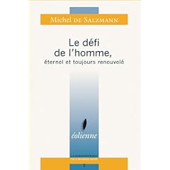 Le d�fi de l'homme, �ternel et toujours renouvel�