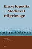 Encyclopedia of Medieval Pilgrimage