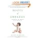 Roots of Empathy: Changing the World Child by Child