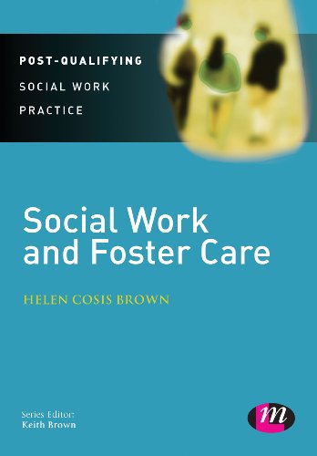Social Work and Foster Care (Post-Qualifying Social Work Practice Series)