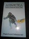 Antarctica : both heaven and hell