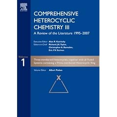 Comprehensive Heterocyclic Chemistry III, 15-Volume Set: A Review of the Literature 1995-2007 1- 15