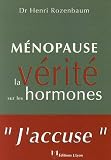 Ménopause : La vérité sur les hormones