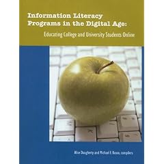 Information Literacy Programs in the Digital Age: Educating College and University Students Online
