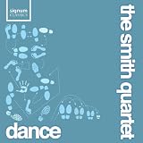 Dance   - The Smith Quartet