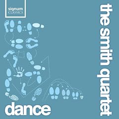 Dance   - The Smith Quartet