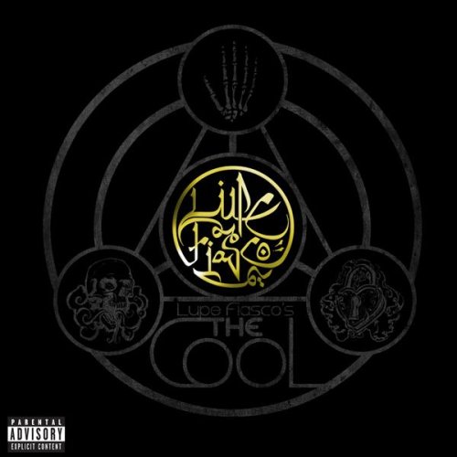 Lupe Fiasco's The Cool [Explicit]