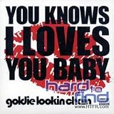 You Knows I Loves You Baby