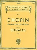 Frederic Chopin: Complete Works For The Piano - Book XI Sonatas