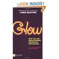 Glow: How You Can Radiate Energy, Innovation and Success (Financial Times Series)