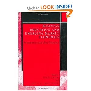 Business Education in Emerging Market Economies: Perspectives and Best Practices