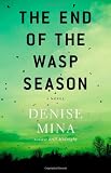 The End of the Wasp Season: A Novel