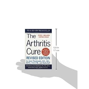 The Arthritis Cure: The Medical Miracle That Can Halt, Reverse, And May Even Cure Osteoarthritis