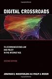 Digital Crossroads: Telecommunications Law and Policy in the Internet Age (MIT Press)