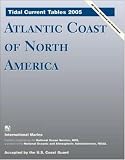 Tidal Current Tables 2005 (Tidal Current Tables Atlantic Coast of North America)