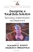 Designing a Total Data Solution: Technology, Implementation, and Deployment (Best Practices)