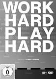 Work Hard – Play Hard