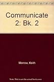 Communicate 2 : English for social interaction